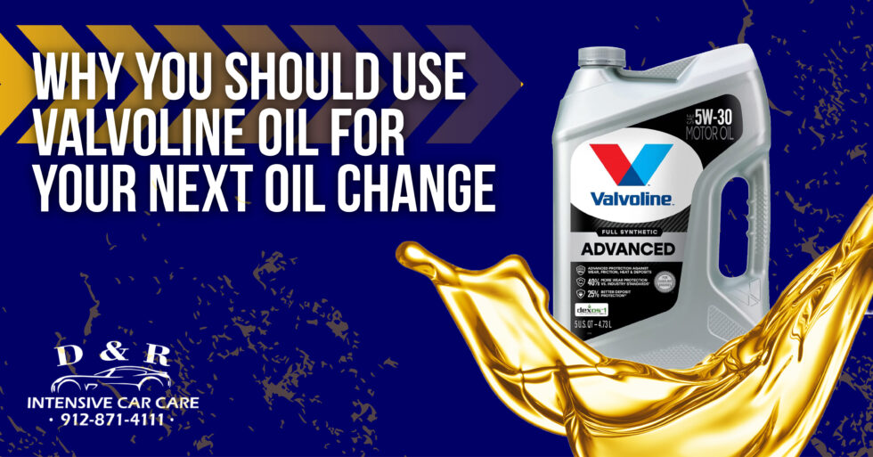 Do You Need An Appointment For Valvoline Oil Change Why Use Valvoline Oil for Your Next Oil Change | D & R Car Care